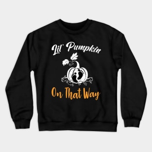 Lil Pumpkin On The Way - Girl Fall Baby Shower Pumpkin Crewneck Sweatshirt